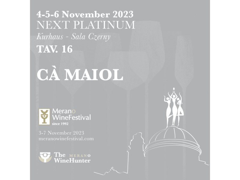 Cà Maiol al Merano Wine Festival: Un'Eccellenza da Degustare